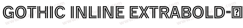 Gothic Inline ExtraBold字体转换